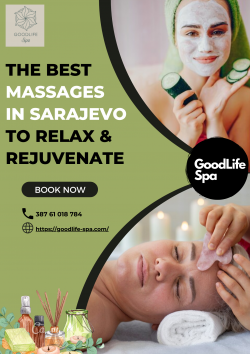 Pamper Yourself with Exceptional Massages in Sarajevo