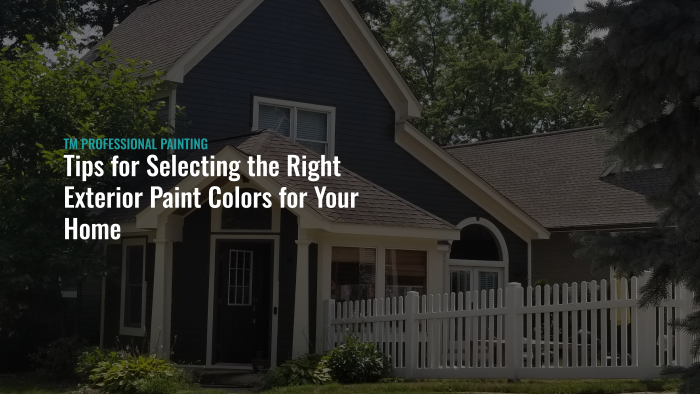Tips for Selecting the Right Exterior Paint Colors for Your Home
