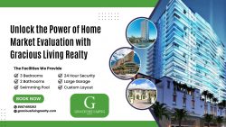 Unlock the Power of Home Market Evaluation with Gracious Living Realty