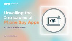 Unveiling the Intricacies of Phone Spy Apps: A Comprehensive Guide