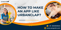 How to Make an App like UrbanClap?