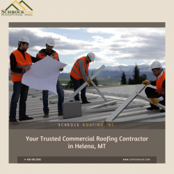 Your Trusted Commercial Roofing Contractor in Helena, MT