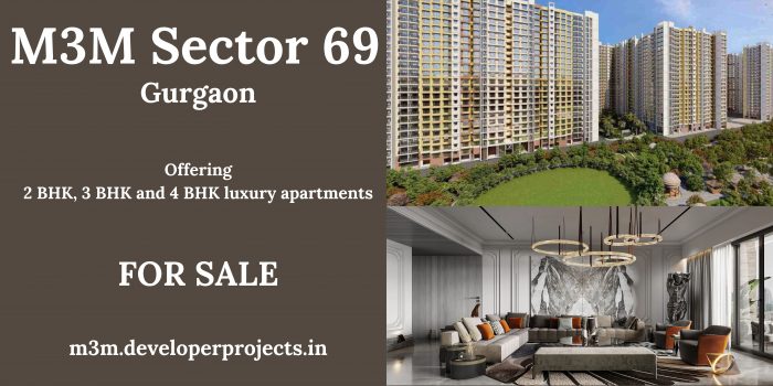 M3M Sector 69 Gurgaon – Experience Living, Redefined.