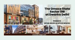 The Omaxe State Sector 19B at Dwarka Delhi| New Commercial Development
