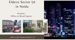 Eldeco Sector 50 – Upcoming Commercial Development in Noida