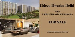 Eldeco Dwarka – Residential Development In Delhi | Eldeco Group.