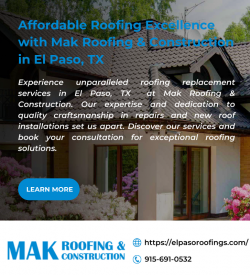 Affordable Roofing Excellence with Mak Roofing & Construction in El Paso, TX
