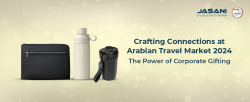 Crafting Connections: A Guide to Memorable Corporate Gifting for the Arabian Travel Market 2024