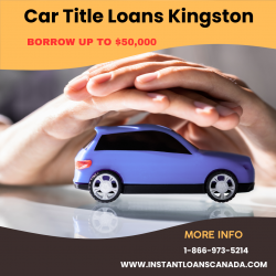 Get Cash Fast with Car Title Loans Kingston