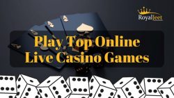 Play Top Online Live Casino Games – Royaljeet