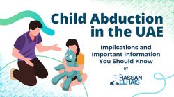 Child Abduction in the UAE: Implications and Essential Information You Should Know