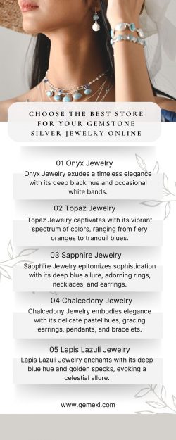 Choose The Best Store For Your Gemstone Silver Jewelry Online
