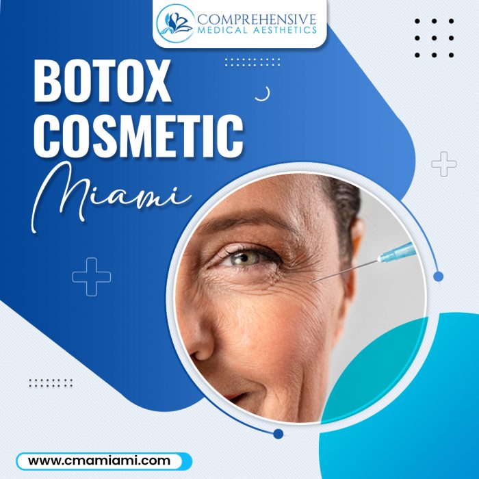 Discover Miami’s Premier Botox Cosmetic Enhancements at Comprehensive Medical Aesthetics