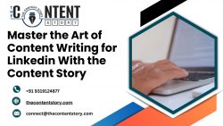 Master the Art of Content Writing for Linkedin With the Content Story