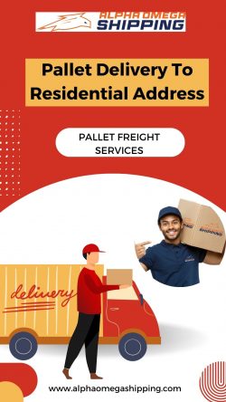 Convenient Pallet Delivery Services for Residential Addresses