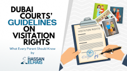 Dubai Courts’ Guidelines on Visitation Rights