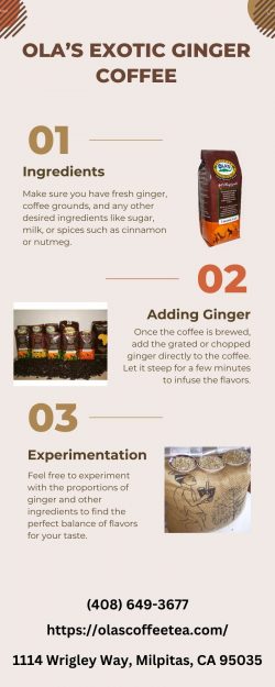 Easy Ginger Coffee Brewing Tips by Ola’s Coffee Tea