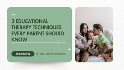 3 Educational Therapy Techniques Every Parent Should Know