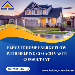 Elevate Home Energy Flow with Helping Coaach Vastu Consultant