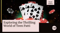 Exploring the Thrilling World of Teen Patti