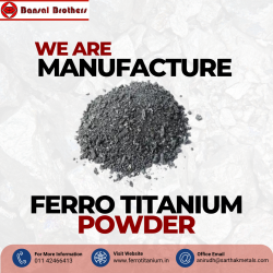 Discover High-Quality Ferro Titanium Powder by Bansal Brothers