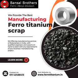 Where to Find Ferro Titanium Scrap? Explore Bansal Brothers’ Offerings!