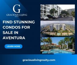 Gracious Living Realty – Find Stunning Condos for Sale in Aventura