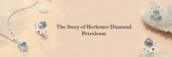 Herkimer Diamond Petroleum – Meaning, History, Healing Properties