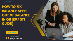 How to Fix Balance Sheet Out of Balance in QuickBooks”