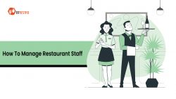 How To Manage Restaurant Staff