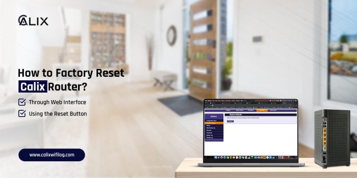 How to Perform Factory Reset Calix Router?