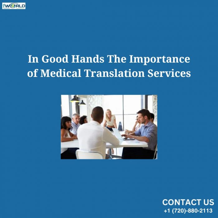 In Good Hands The Importance of Medical Translation Services