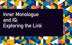 Inner Monologue and IQ: Exploring the Link