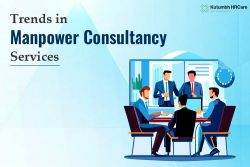 Trends in Manpower Consultancy Services
