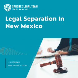 Legal Separation In New Mexico-(505)Sanchez