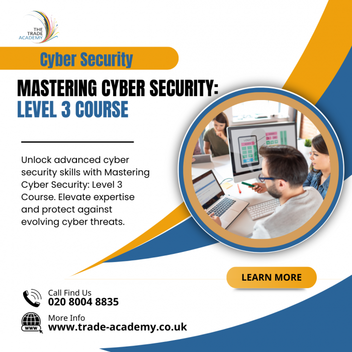 Mastering Cyber Security: Level 3 Course