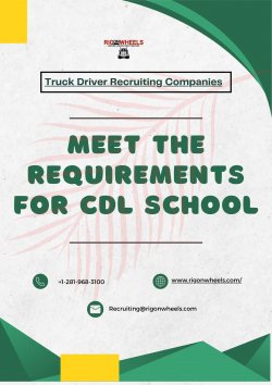 Meet the Requirements for CDL school – Truck Driver Recruiting Companies