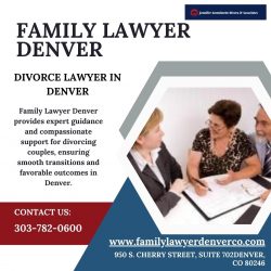 Navigating Divorce with Confidence: Family Lawyer Denver’s Expertise
