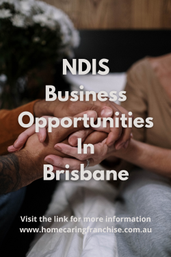 NDIS Business Opportunities In Brisbane – HomeCaring Franchise