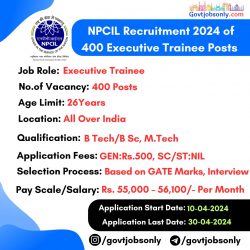 NPCIL Recruitment 2024: Apply for 400 Executive Trainee Posts