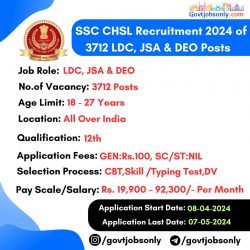 SSC CHSL Recruitment 2024: Apply for 3712 LDC, JSA & DEO Posts