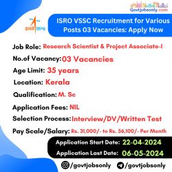 ISRO VSSC Recruitment: Apply for 03 Vacancies Now