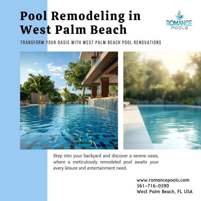 Refresh Your Pool Oasis: Top-tier Remodeling in West Palm Beach