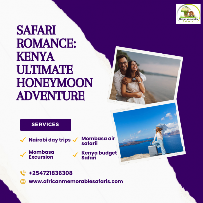 Safari Romance: Kenya Ultimate Honeymoon Adventure