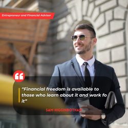 Sam Higginbotham Guide to Achieving Financial Freedom