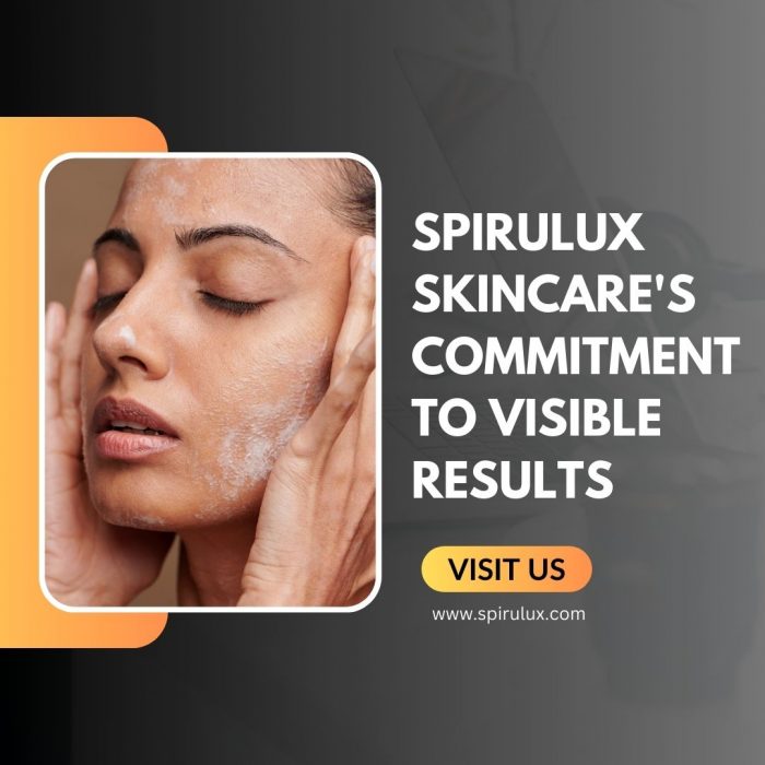 Spirulux Skincare’s Commitment to Visible Results