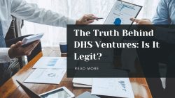 The Truth Behind DHS Ventures: Is It Legit?