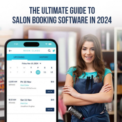 The Ultimate Guide to Salon Booking Software in 2024