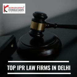 Best IPR Law Firms in Delhi