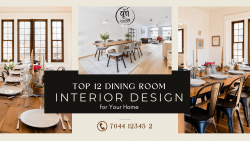 Top 12 Dining Room Interior Design Ideas for Your Home